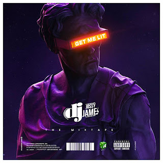 MIXTAPE: DJ JossyJames - Get Me Lit Mixtape
