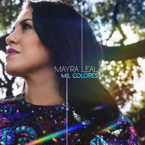 Mayra Leal – Mil Colores (Single) 2021