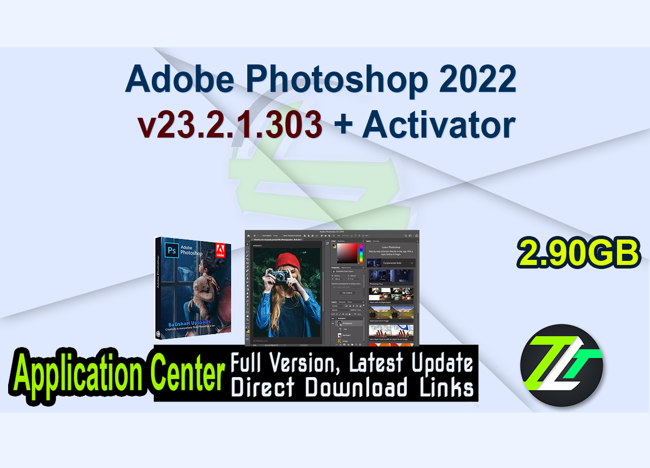 Adobe Photoshop 2022 v23.2.1.303 + Activator