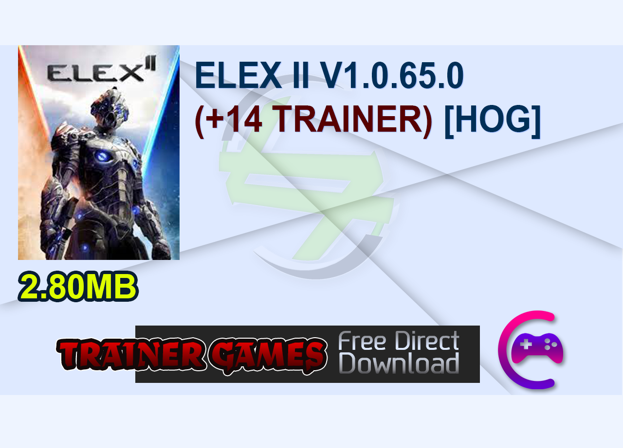 ELEX II V1.0.65.0 (+14 TRAINER) [HOG]