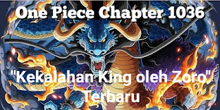 Buruan Baca Komik Online One Piece Chapter 1036 Berbahasa Indonesia Judul "Kekalahan King oleh Zoro" Terbaru