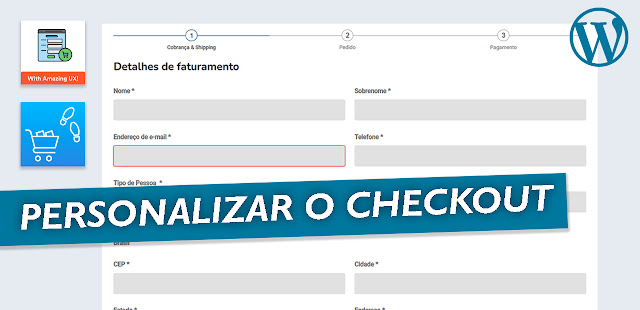 Como personalizar a página de Checkout do WooCommerce