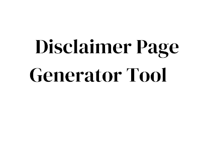 Disclaimer Page Generator Tool