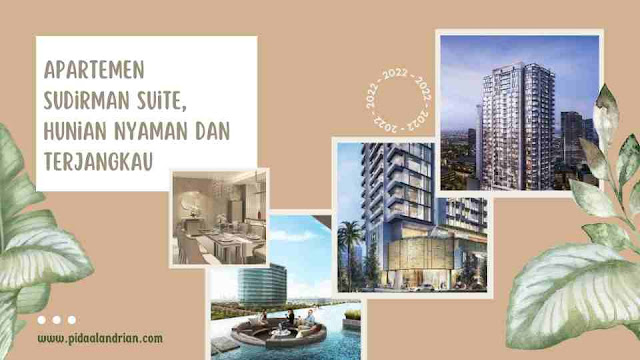 Apartemen Sudirman Suite hunian nyaman dan terjangkau untuk menengah atas