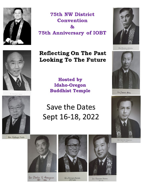 Poster for 2022 NW Buddhist Convention Sponsored by Idaho Oregon Buddhist Temple with pictures of previous ministers Reverends  Shibata, Ohata, Takemura, Hirota, Hasegawa,Tada, Fujimoto, Hirano