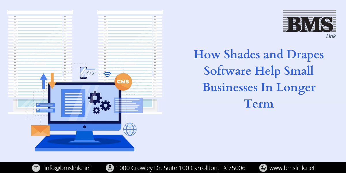 How Shades and Drapes Software