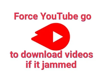 Force YouTube videos to download
