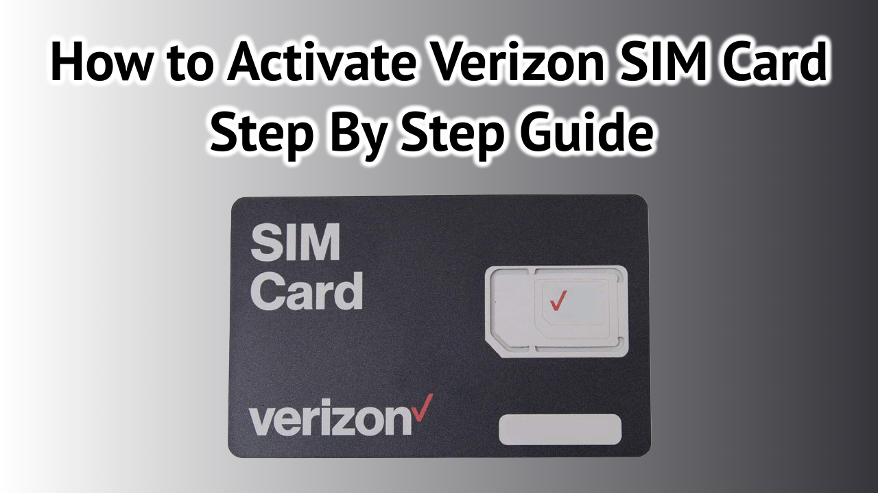 Activate Verizon SIM Card 