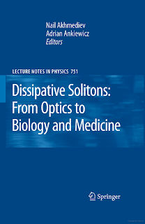 Dissipative Solitons From Optics to Biology and Medicine