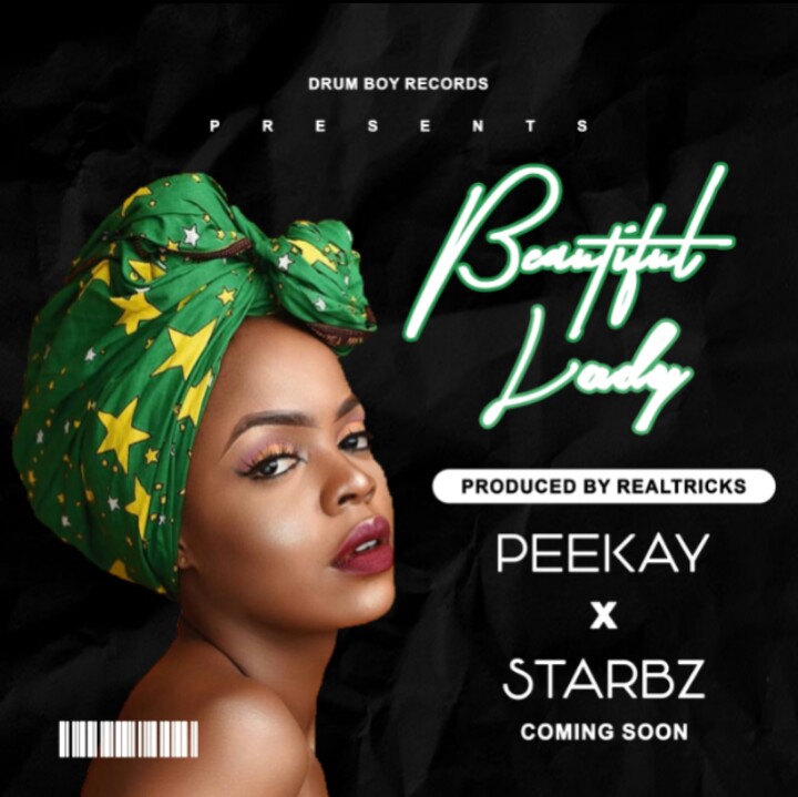 [Music] Peekay (Danj) Ft Starbs - Beautiful lady (prod. Realtricks)