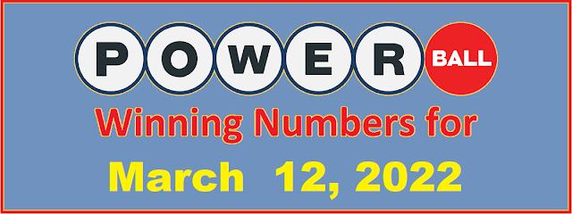 PowerBall Winning Numbers for Saturday, March 12, 2022