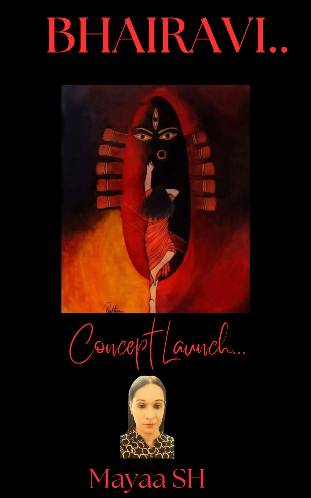 Mayaa SH : "There is Bhairavi in Every Woman"