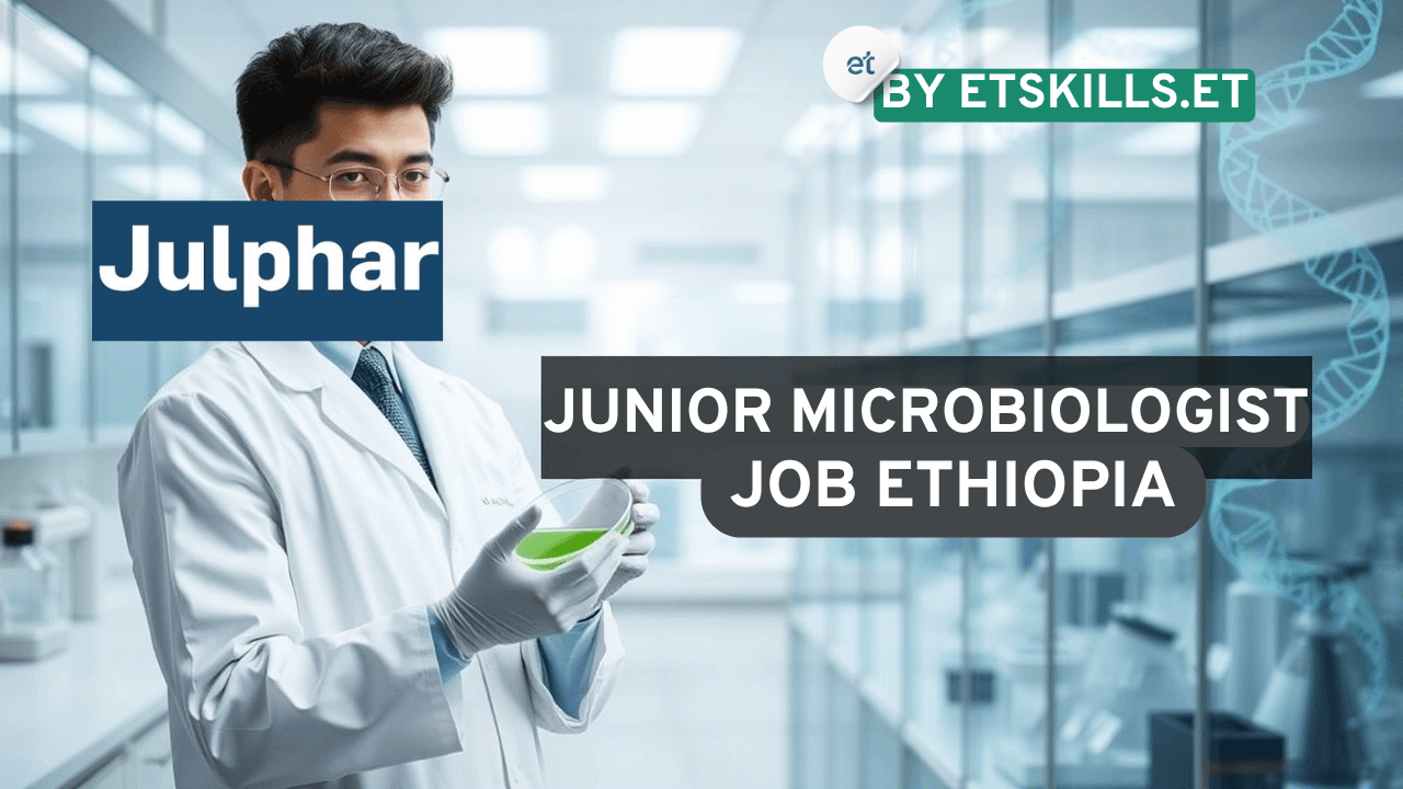 Looking to start your career in microbiology? Apply now for the Junior Microbiologist position at Julphar Pharmaceuticals PLC in Addis Ababa. No experience required—deadline July 25, 2025.