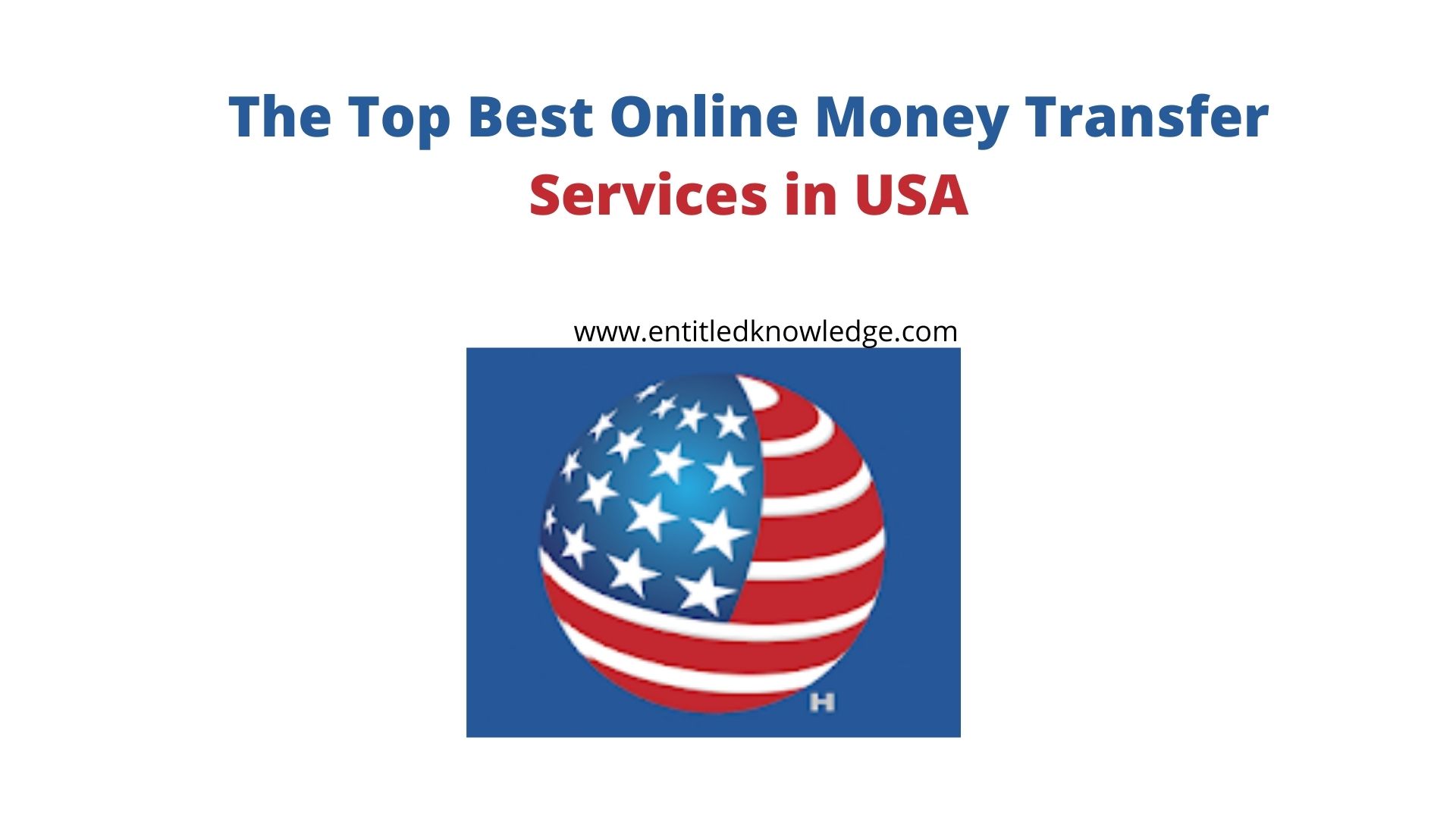 The Top Best Online Money Transfer Services in USA