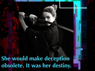 Image of a holding a sword across her shoulder aggressively with the caption She would make deception obsolete.  It was her destiny.