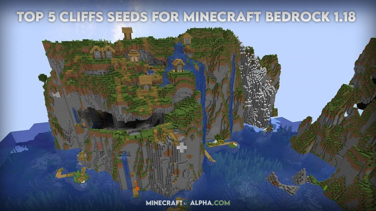 Top 5 Cliffs Seeds for Minecraft Bedrock 1.18