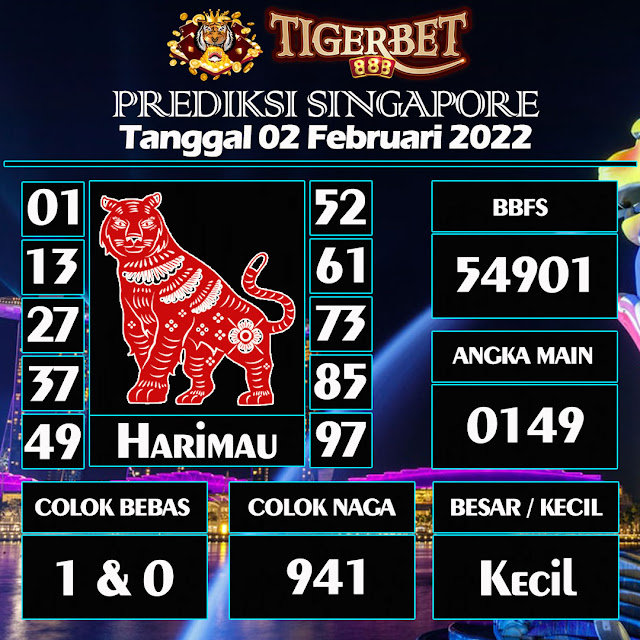 Prediksi Togel Singapore Tanggal 02 Februari 2022 Tigerbet888