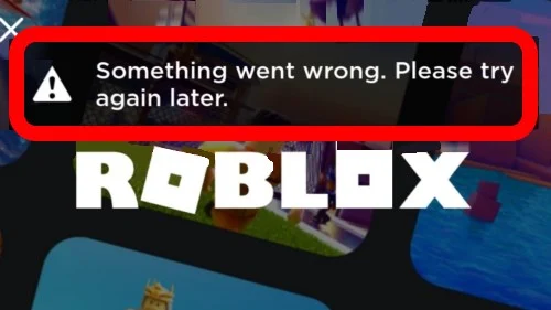 How To Fix Something Went Wrong Please Try Again Later Problem Solved in ROBLOX App