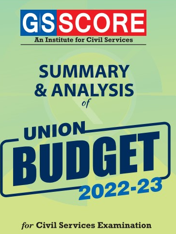 GS SCORE SUMMARY & ANALYSIS  2022 OF UNION BUDGET 2022-23 PDF Download