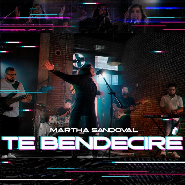 Martha Sandoval – Te Bendeciré (Single) 2021