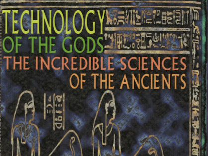 Technology of The Gods - The Incredible Sciences of the Ancients by David Hatcher Childress (2000) - English