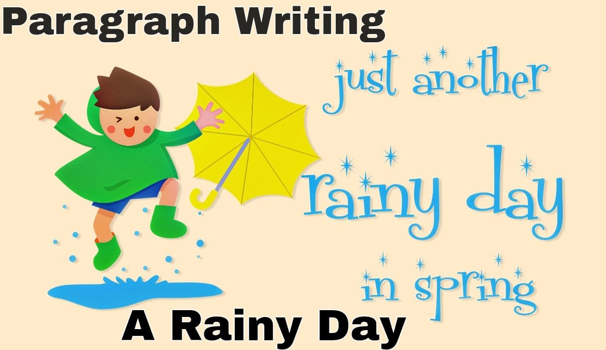 Paragraph Writing: A Rainy Day || A Rainy Day Paragraph 150 Words