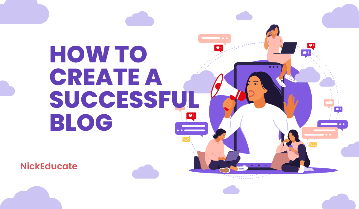 How To Create a Successful Blog