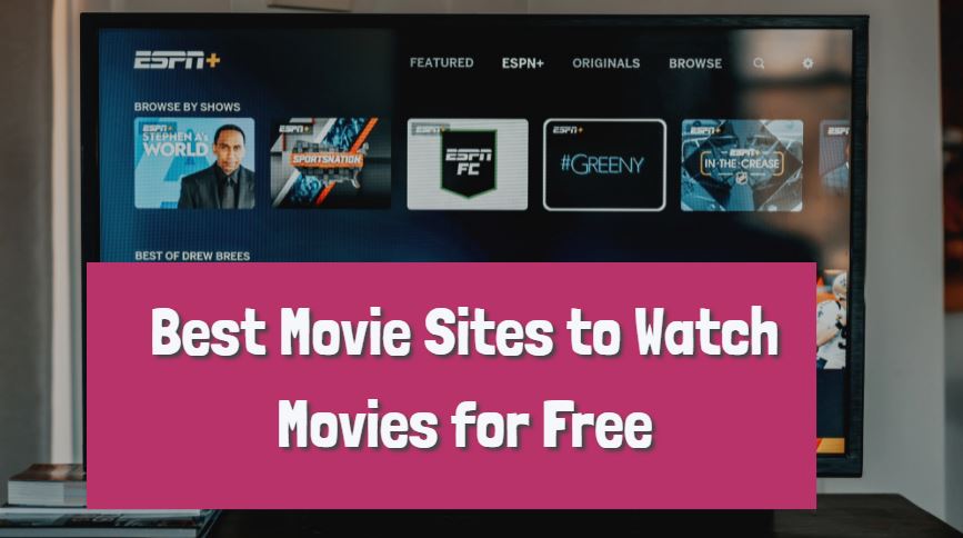 Best Movie Sites to Watch Movies for Free