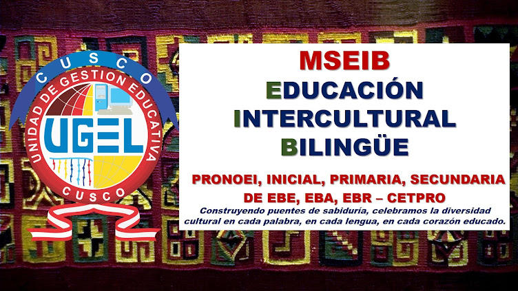 Educación Bilingüe Intercultural - UGEL Cusco