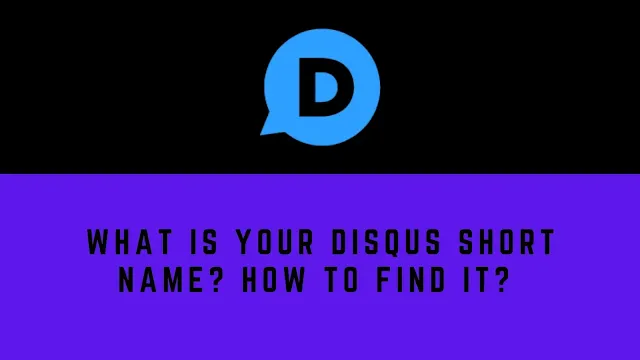 What is your Disqus short name? How to find it?