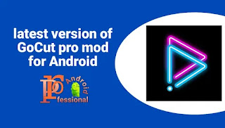 Download the latest version of GoCut pro mod for Android