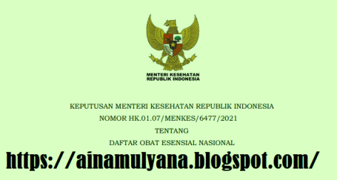 Keputusan Menteri Kesehatan (KMK) atau Kepmenkes Nomor HK.01.07/MENKES/6477/2021 Tentang Daftar Obat Esensial Nasional