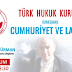    Türk Hukuk Kurumu'ndan 100. yıla özel konferans