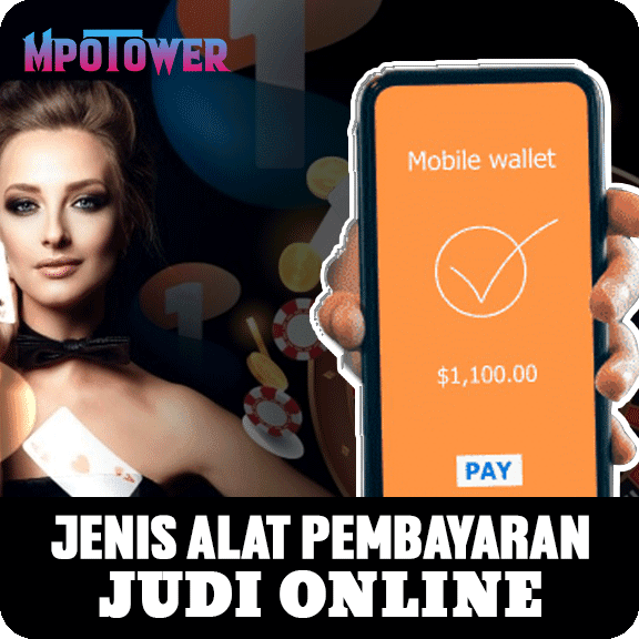 Jenis Alat pembayaran Judi Online