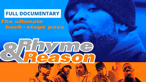 Rhyme & Reason Full Documentary