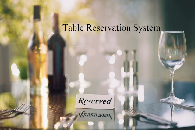 Restaurants Reservation Management System, Online Restaurant Booking System, Reservation App for Restaurants, Table Reservation System, Online Reservation System