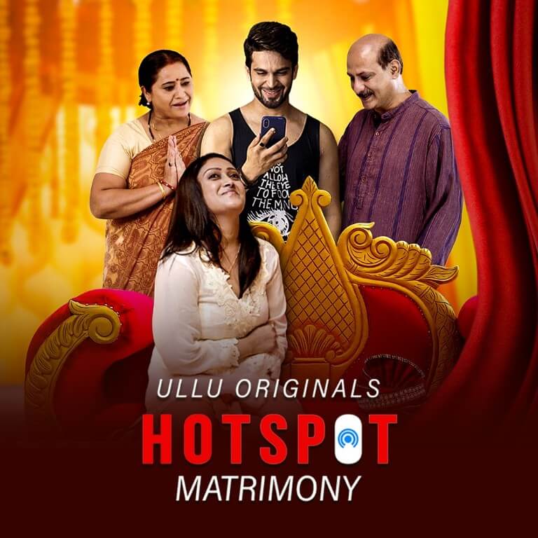 Hotspot Matrimony Web Series on OTT platform Ullu - Here is the Ullu Hotspot Matrimony wiki, Full Star-Cast and crew, Release Date, Promos, story, Character.
