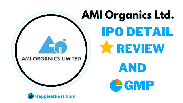 Ami Organics IPO GMP