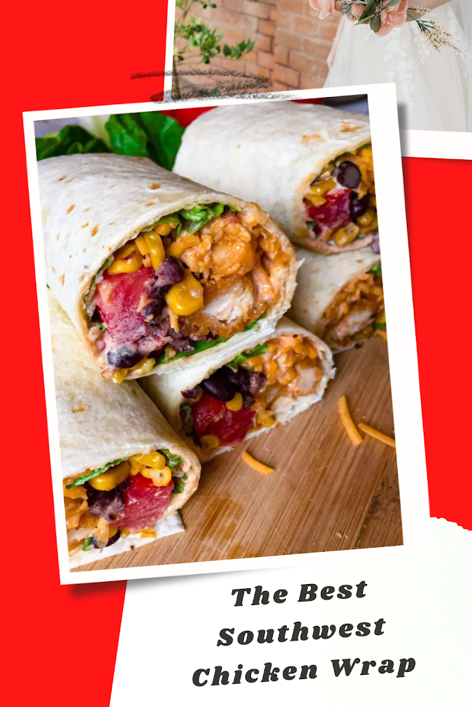  Southwest Chicken Wrap