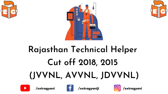 Rajasthan Technical Helper Cut off 2018, 2015 (JVVNL, AVVNL, JDVVNL)