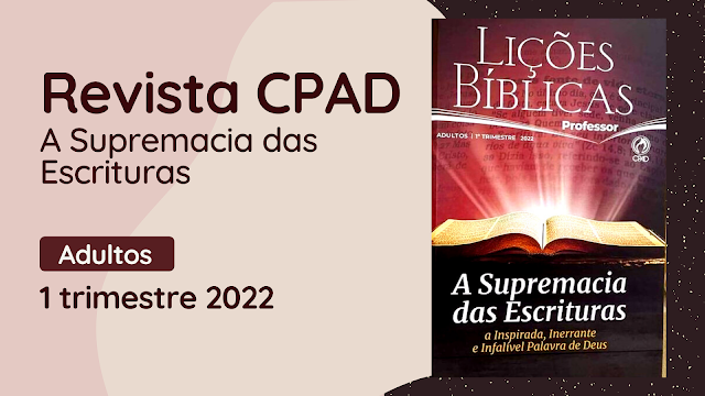 Revista CPAD Adultos Professor 1 trimestre 2022, Revista CPAD Adultos 1 trimestre 2022, 1 trimestre 2022,2021, CPAD, Lições CPAD Adultos, Espírito Santo, Batismo, Pentecostalismo, José Gonçalves, dominical, Escola Dominical, Revista CPAD, Jesus, Cura, biblica, escoladominical, ebd, lições biblicas, ebdhoje.com.br, ebdhoje.blogspot.com, cpad, Editora CPAD, LiçõesCPAD 2021, Lição CPAD adultos 2021, revista CPAD 2021, Lições revista CPAD adultos 2021, EBD CPAD, EBD CPAD 2021, EBD CPAD 1 trimestre 2022, editora CPAD 1 trimestre 2022,EBD CPAD 2 trimestre 2021, EBD CPAD 1 trimestre 2022