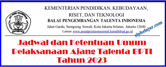 Jadwal dan Ketentuan Umum Pelaksanaan Ajang Talenta BPTI Tahun 2023, Ajang Talenta BPTI 2023