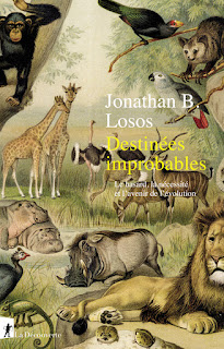 Destinées improbables : Le hasard, la nécessité et l'avenir de l'évolution - Jonathan B. Losos