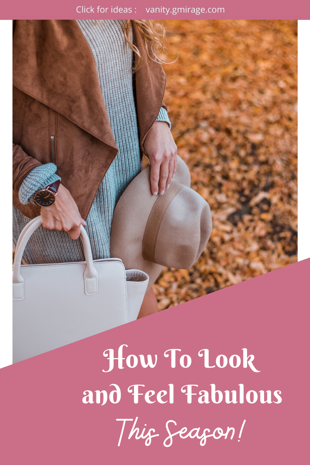 How To Look and Feel Fabulous This Season!