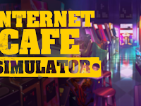 Dowload Internet Cafe Simulator Android Apk