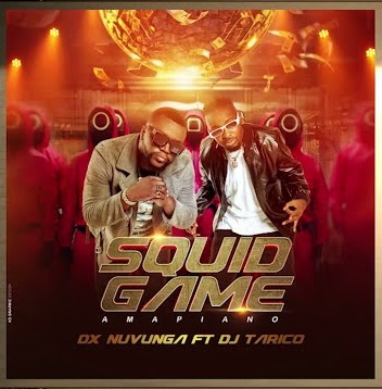 Dx Nuvunga Feat. Dj Tárico - Squid Game Amapiano [Red Light, Green Light]