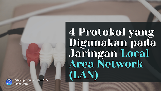 4 Protokol yang Digunakan pada Jaringan Local Area Network (LAN)