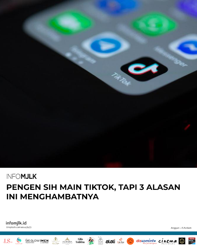 Pengen Sih Main Tiktok, Tapi 3 Alasan Ini Menghambatnya