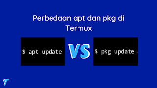 Perbedaan apt dan pkg di Termux