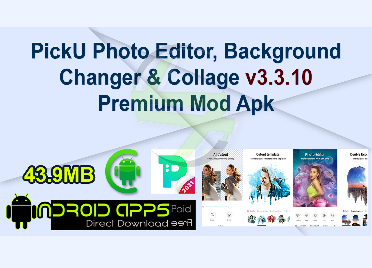 PickU Photo Editor, Background Changer & Collage v3.3.10 Premium Mod Apk